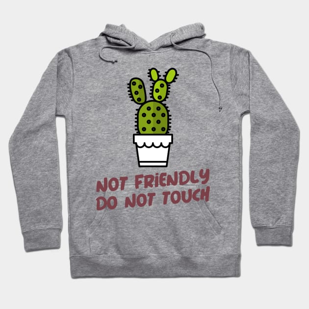 Not Friendly Do Not Touch Hoodie by Alima